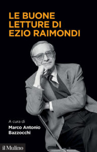 Buone letture di Ezio Raimondi (Le)