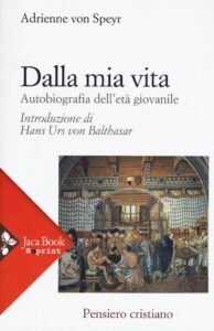 Dalla mia vita. Autobiografia dell'età gi...