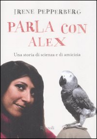 Parla con Alex. Una storia di scienza e di...