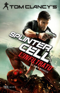 Infiltrato. Splinter Cell (L')