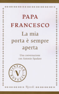 Mia porta è sempre aperta. Una conversazi...