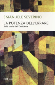 Potenza dell'errare. Sulla storia dell'Occ...