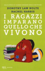 Ragazzi imparano quello che vivono (I)