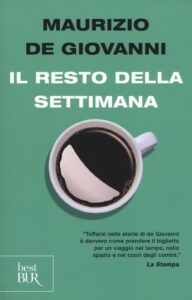 Resto della settimana (Il)