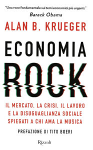 Economia rock. Il mercato, la crisi, il la...