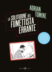 Solitudine del fumettista errante (La)