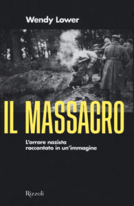 Massacro. L'orrore nazista raccontato in u...