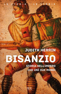 Bisanzio. Storia dell'impero che unì due ...