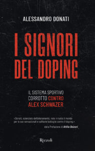 Signori del doping. Il sistema sportivo co...