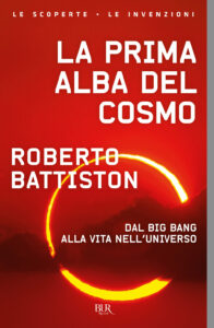 Prima alba del cosmo. Dal big bang alla vi...