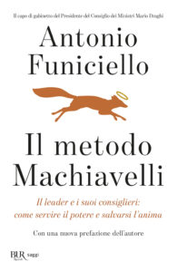 Metodo Machiavelli. Il leader e i suoi con...