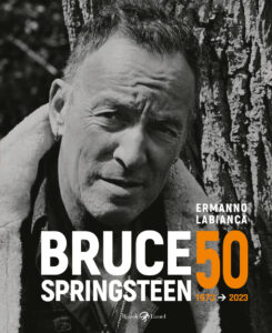Bruce Springsteen 50 (1973-2023). Ediz. il...