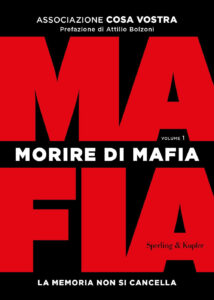 Morire di mafia. La memoria non si cancell...