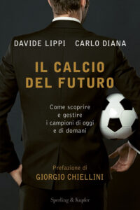Calcio del futuro. Come scoprire e gestire...