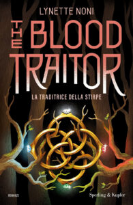 Blood traitor. La traditrice della stirpe ...