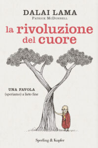 Rivoluzione del cuore. Una favola (speriam...