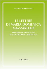 Lettere di Maria Domenica Mazzarello (Le)