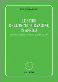 Sfide dell'inculturazione in Africa. Rifle...