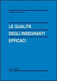Qualità degli insegnanti efficaci (Le)