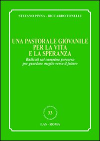 Pastorale giovanile per la vita e la spera...