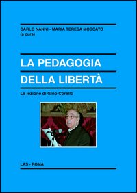 Pedagogia della libertà. La lezione di Gi...