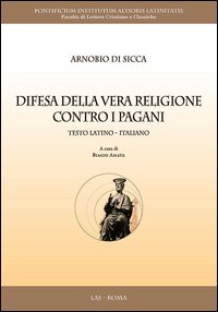 Difesa della vera religione contro i pagan...