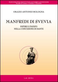 Manfredi di Svevia. Impero e papato nella ...