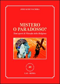 Mistero o paradosso? Temi aperti di filoso...