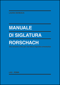 Manuale di siglatura Rorschach. Una revisi...