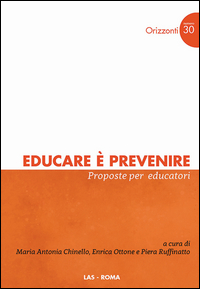Educare è prevenire. Proposte per educato...