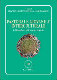 Pastorale giovanile interculturale. Vol. 2...