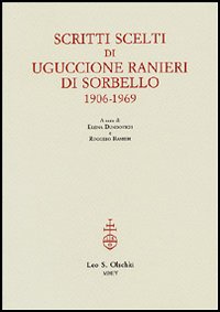 Scritti scelti di Uguccione Ranieri di Sor...