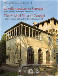 Villa medicea di Careggi. Storia, rilievi ...