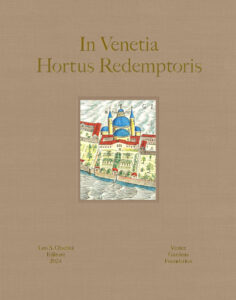 In Venetia hortus redemptoris. Ediz. itali...