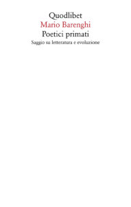 Poetici primati. Saggio su letteratura e e...