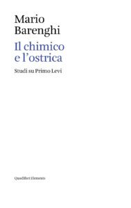 Chimico e l'ostrica. Studi su Primo Levi (...