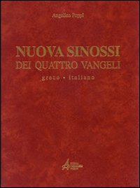 Nuova sinossi dei quattro vangeli. Testo g...