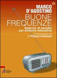 Buone frequenze. Esercizi di ascolto per s...