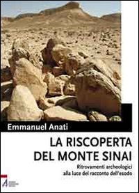 La riscoperta del monte Sinai. Ritrovament...