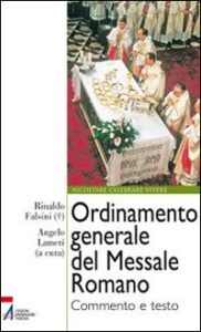 Ordinamento generale del messale romano. C...