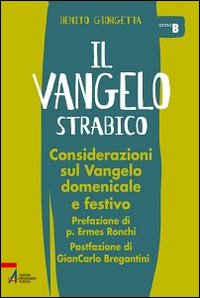 Il Vangelo strabico. Considerazioni sul va...