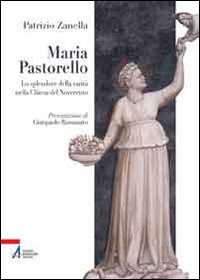Maria Pastorello (1895-1987). Lo splendore...
