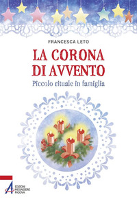 La corona di Avvento. Piccolo rituale in f...