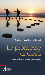 Le promesse di Gesù. Come cambia la tua v...