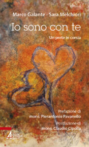 Io sono con te. Un prete in corsia