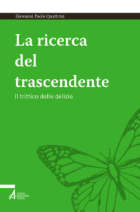 La ricerca del trascendente. Il trittico d...