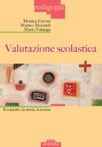 Valutazione scolastica. Il concetto, la st...
