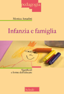 Infanzia e famiglia. Significati e forme d...