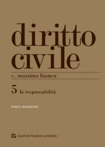 Diritto civile. Vol. 5: Le responsabilità