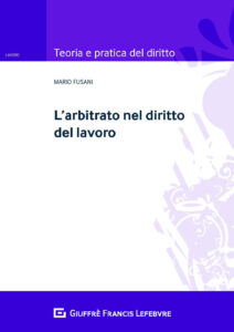 Arbitrato nel diritto del lavoro (L')